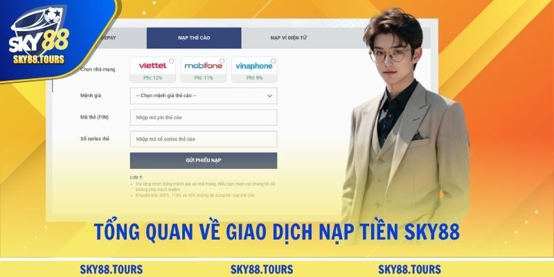 Tổng quan về giao dịch nạp tiền SKY88